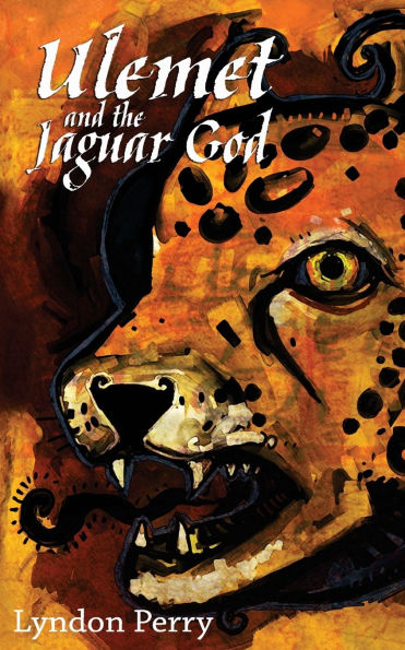 Ulemet and the Jaguar God