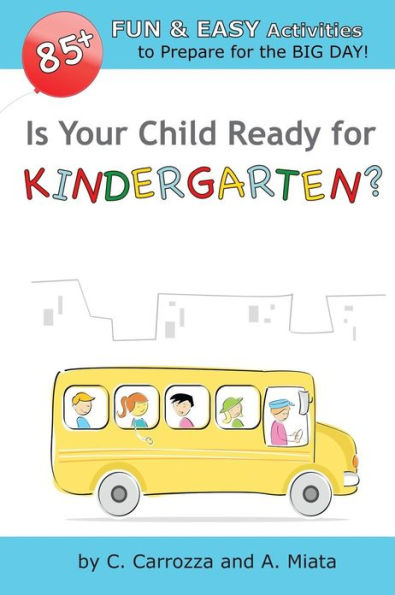 Is Your Child Ready for Kindergarten? 85+ Fun & Easy Activities to Prepare for the Big Day!