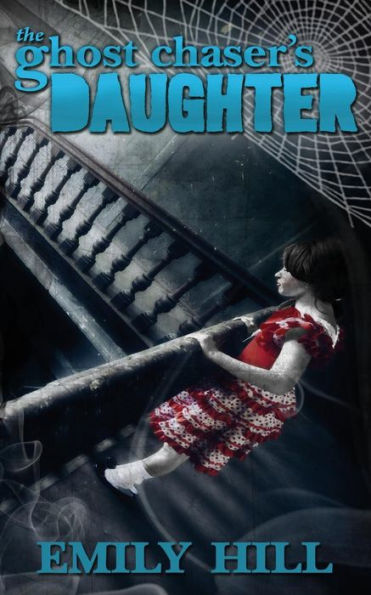 The Ghost Chaser's Daughter