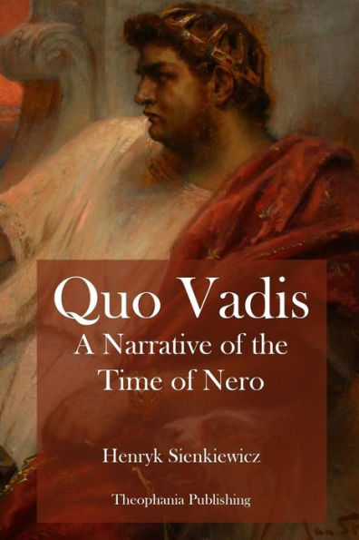 Quo Vadis A Narrative of the Time Nero
