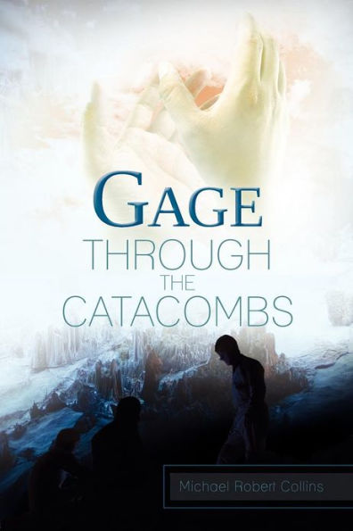 Gage Through the Catacombs