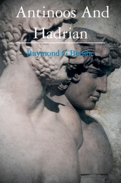 Antinoos And Hadrian: The making of a God