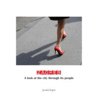 Title: ZAGREB - A look at the city through its people, Author: Jasmin Krpan