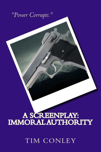 A Screenplay: Immoral Authority
