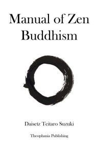 Title: Manual of Zen Buddhism, Author: Daisetz Teitaro Suzuki