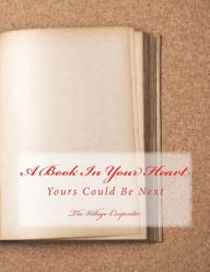 Title: A Book In Your Heart: Yours Could Be Next, Author: Charles Lee Emerson