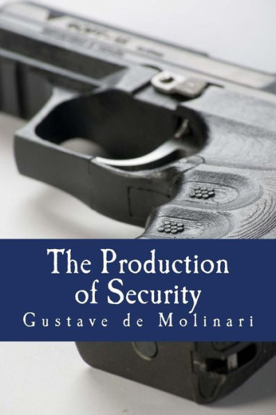The Production of Security (Large Print Edition)