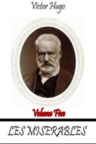 Title: Les Miserables Volume Five, Author: Victor Hugo