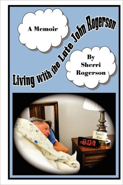 Living with the Late John Rogerson