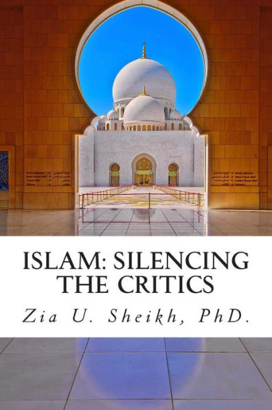 Islam: Silencing the Critics (Second Edition): Second Edition