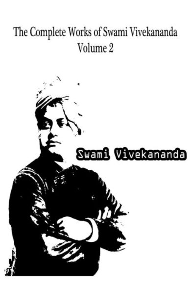 The Complete Works Of Swami Vivekananda Volume