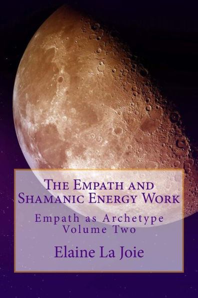 The Empath and Shamanic Energy Work