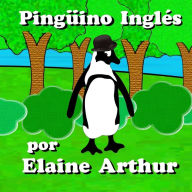 Title: Pingï¿½ino inglï¿½s, Author: Elaine Arthur