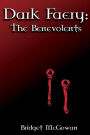 Dark Faery I: The Benevolents