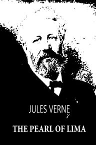 Title: The Pearl Of Lima, Author: Jules Verne
