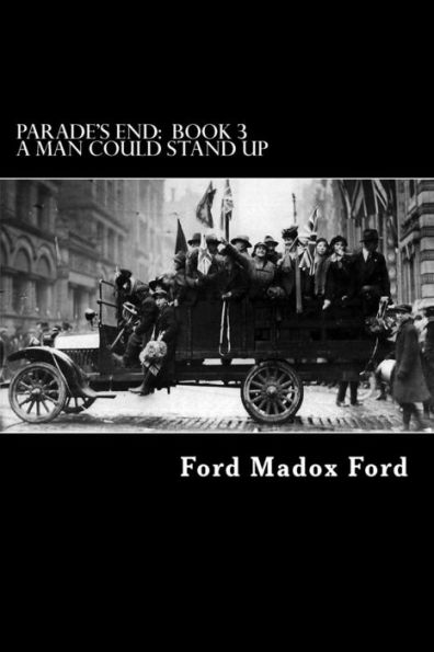Parade's End: Book 3 - A Man Could Stand Up