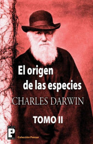 Title: El origen de las especies (Tomo 2), Author: Charles Darwin