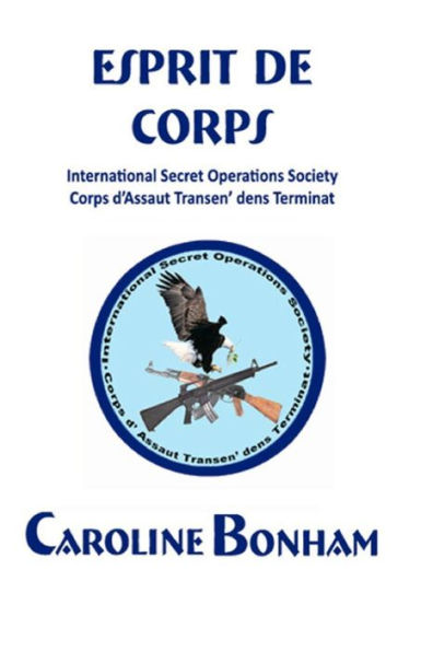 Esprit de Corps: International Secret Operations Society