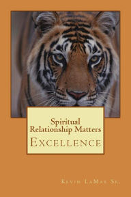 Title: Spiritual Relationship Matters, Author: Kevin Lamar Sr