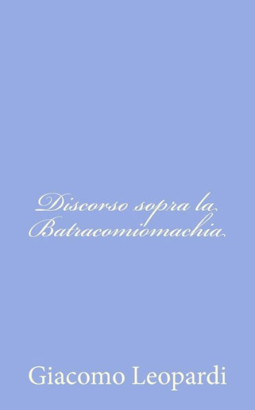 Discorso sopra la Batracomiomachia