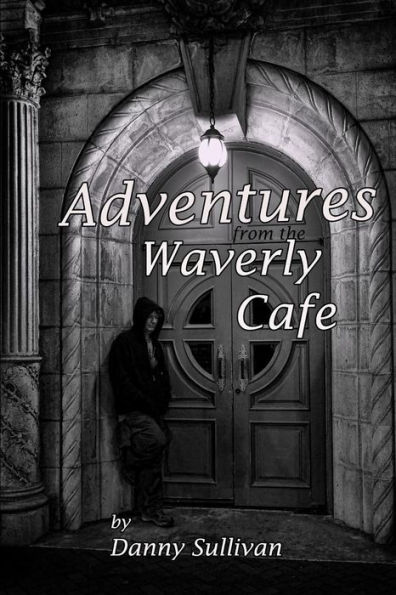 Adventures From the Waverly Cafe