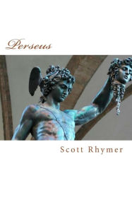 Title: Perseus, Author: Scott Rhymer