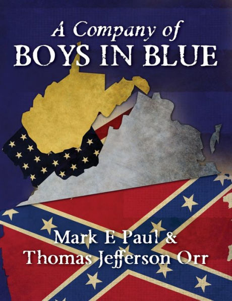 A Company of Boys in Blue: The Civil War through the Eyes of a Soldier