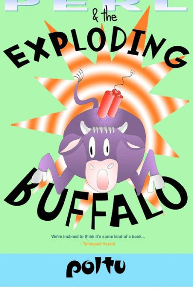 Perl and the Exploding Buffalo: Perl's Script - Volume 2