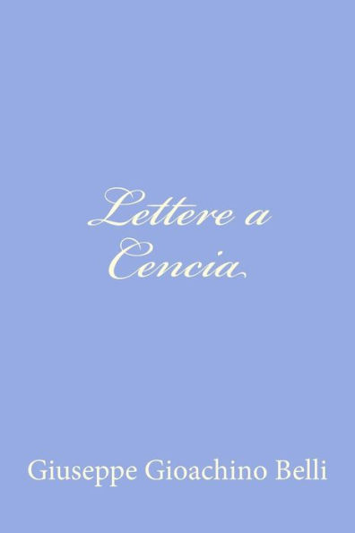 Lettere a Cencia