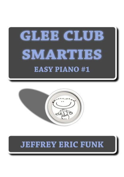 Glee Club Smarties Easy Piano