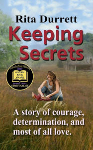 Title: Keeping Secrets, Author: Rita G Durrett