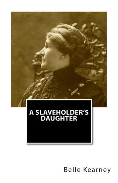 A Slaveholder's Daughter