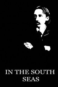 Title: In the South Seas, Author: Robert Louis Stevenson