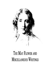 Title: The May Flower And Miscellaneous Writings, Author: Harriet Beecher Stowe