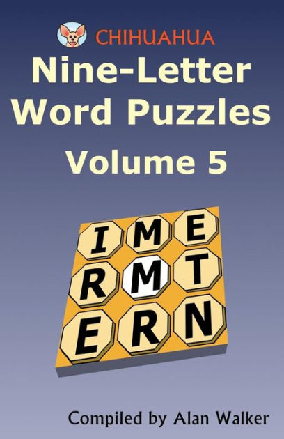 Chihuahua Nine-Letter Word Puzzles Volume 5 by Alan Walker, Paperback ...