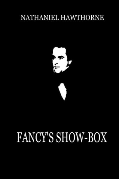 Fancy's Show-Box