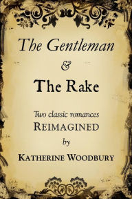 Title: The Gentleman and the Rake, Author: Eugene Woodbury