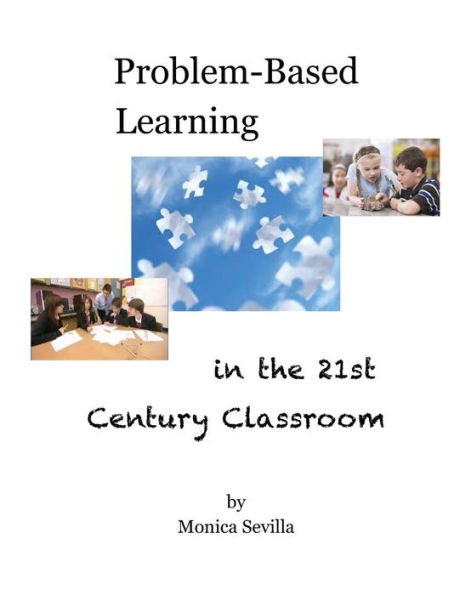 Problem Based Learning the 21st Century Classroom