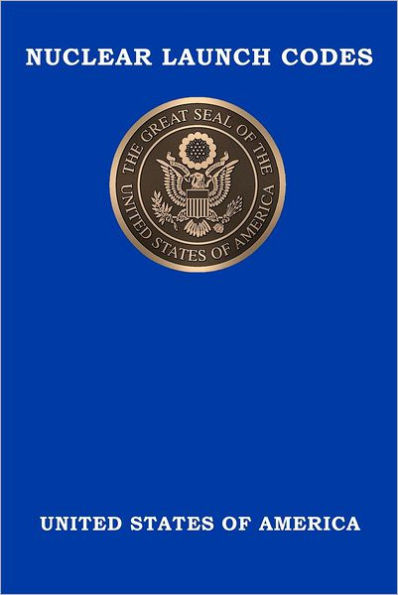Nuclear Launch Codes: Top Secret Nuclear Launch Codes