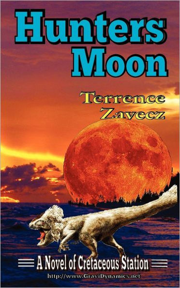 Hunter's Moon: Book II of Cretaceous Station