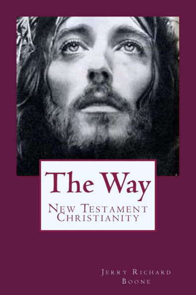 The Way: New Testament Christianity