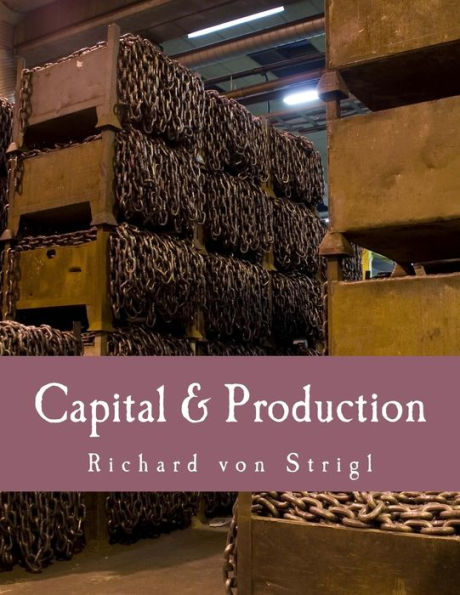 Capital & Production (Large Print Edition)