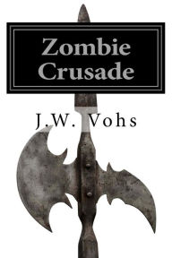 Title: Zombie Crusade, Author: Sandra Vohs