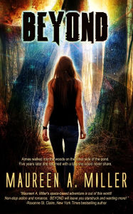 Title: Beyond, Author: Maureen A Miller