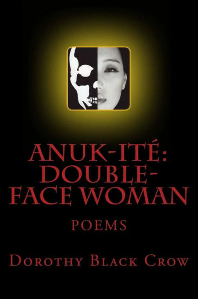 Anuk-Ite': Double-Face Woman: Poems