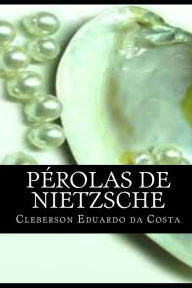 Title: perolas de nietzsche, Author: Cleberson Eduardo Da Costa