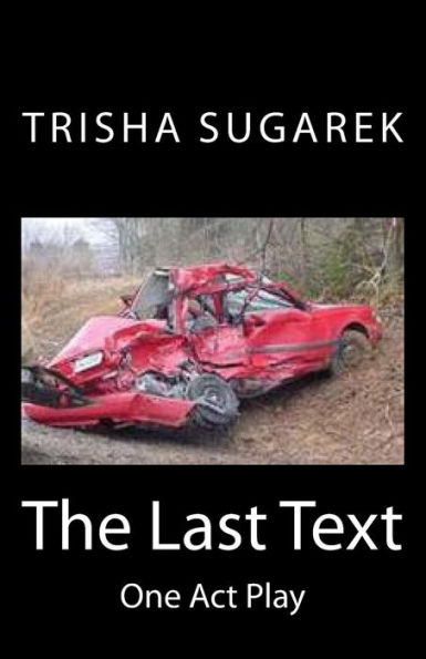 The Last Text: One Act Play