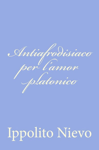 Antiafrodisiaco per l'amor platonico