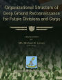 Organizational Structure of Deep Ground Reconnaissance for Future Divisions and Corps