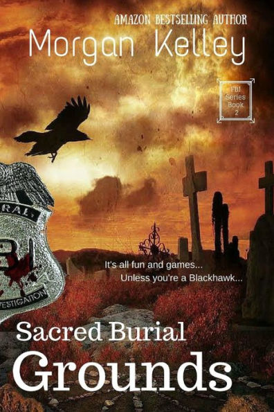 Sacred Burial Grounds: An FBI Thriller